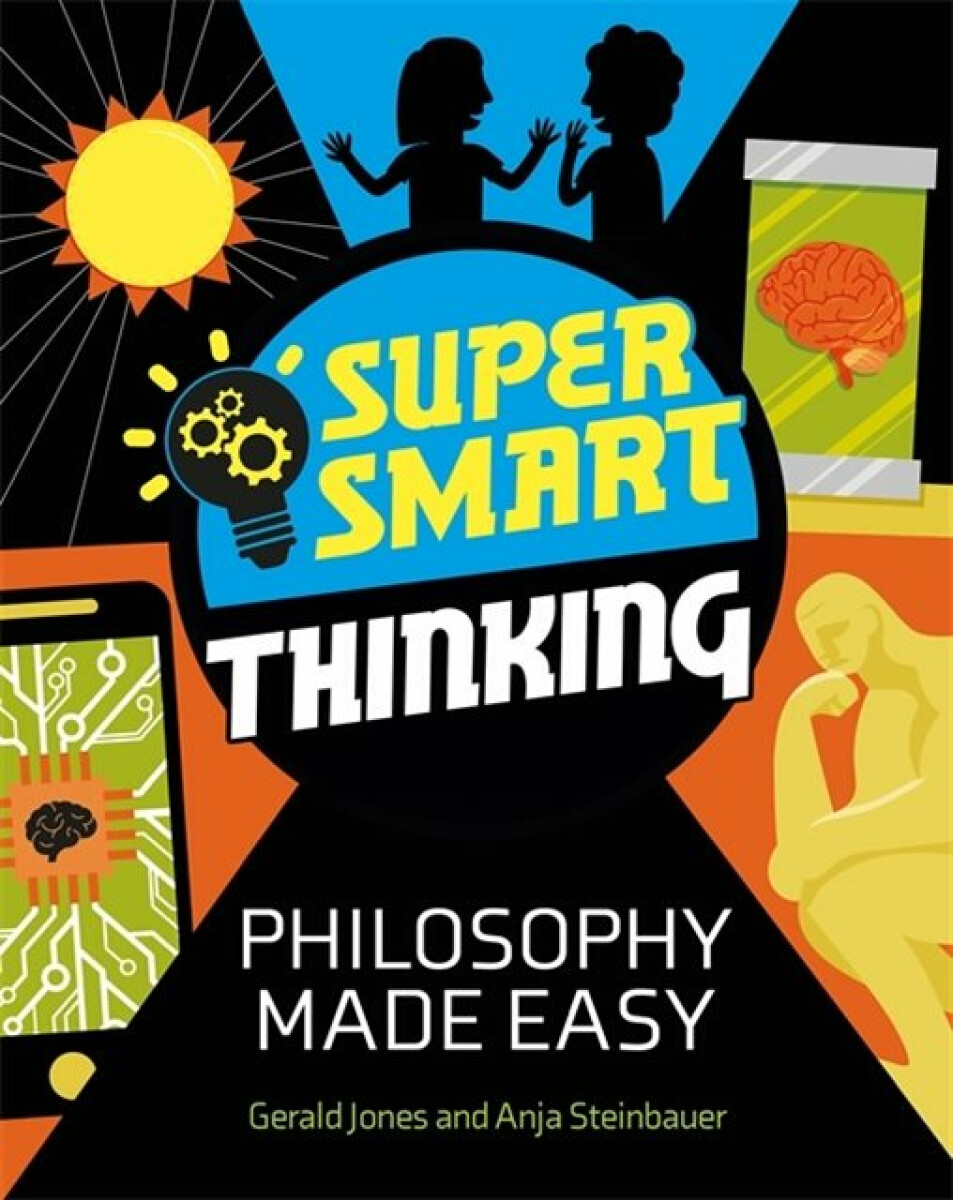 Kniha Super Smart Thinking: Philosophy Made Easy