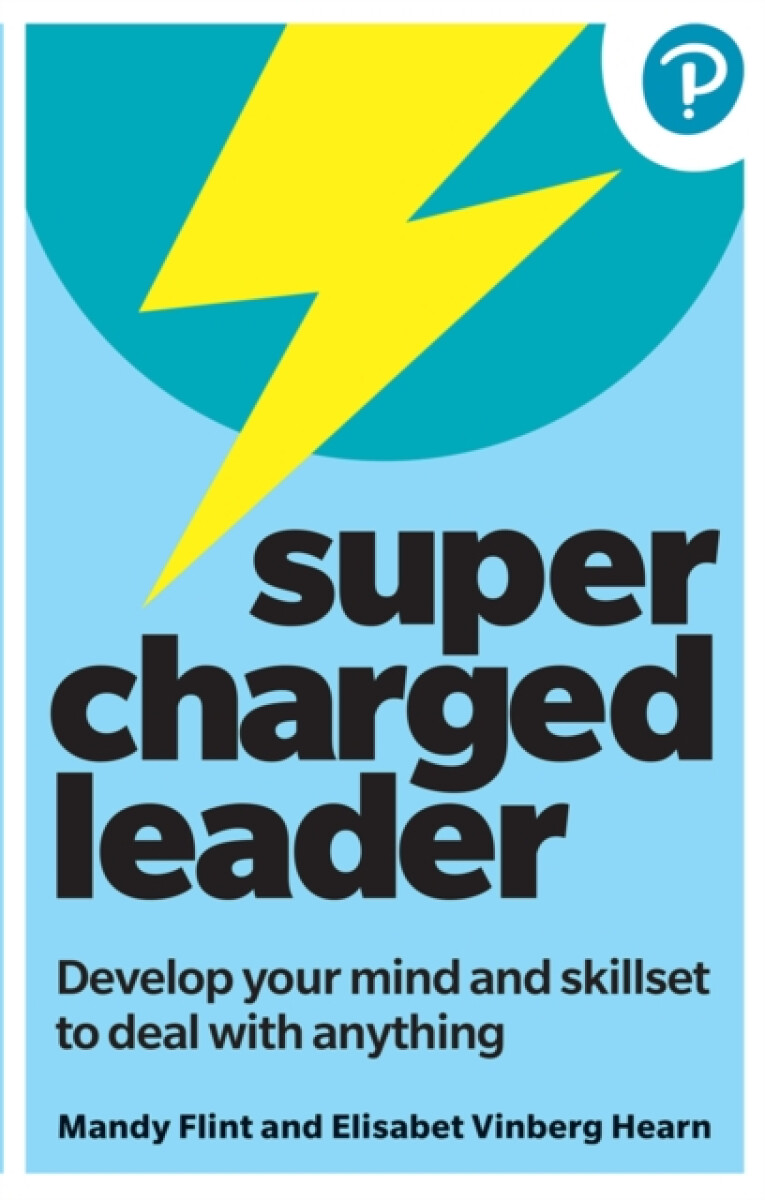Kniha Supercharged Leader: Develop your mind and skillset to deal with anything