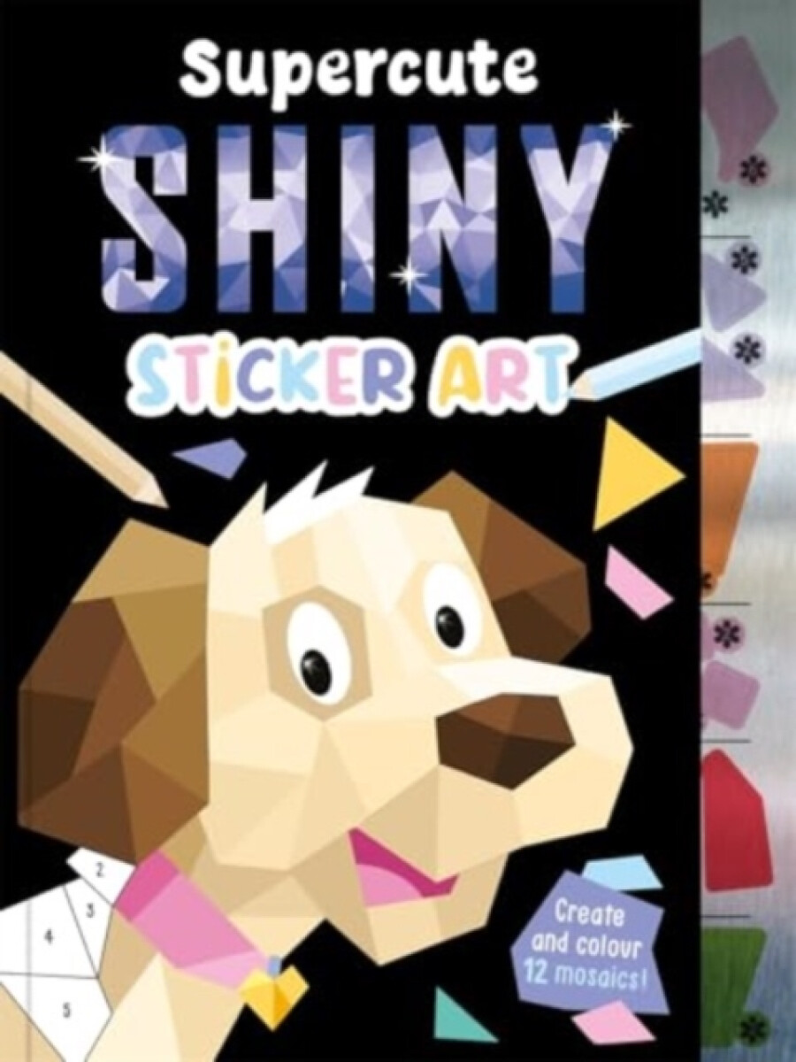 Kniha Supercute Shiny Sticker Art