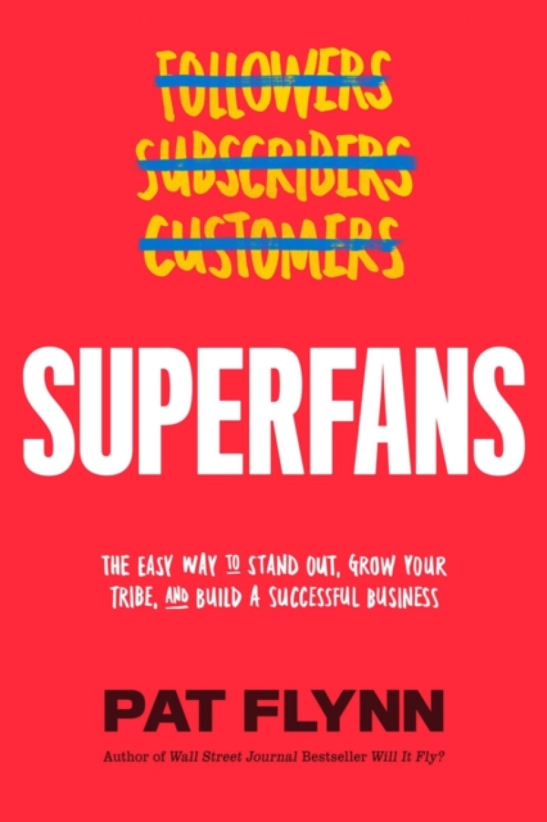 Superfans - Pat Flynn