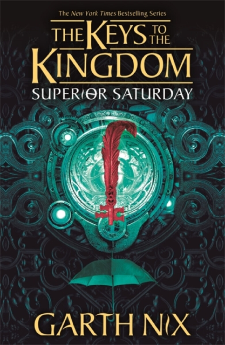Kniha Superior Saturday: The Keys to the Kingdom 6
