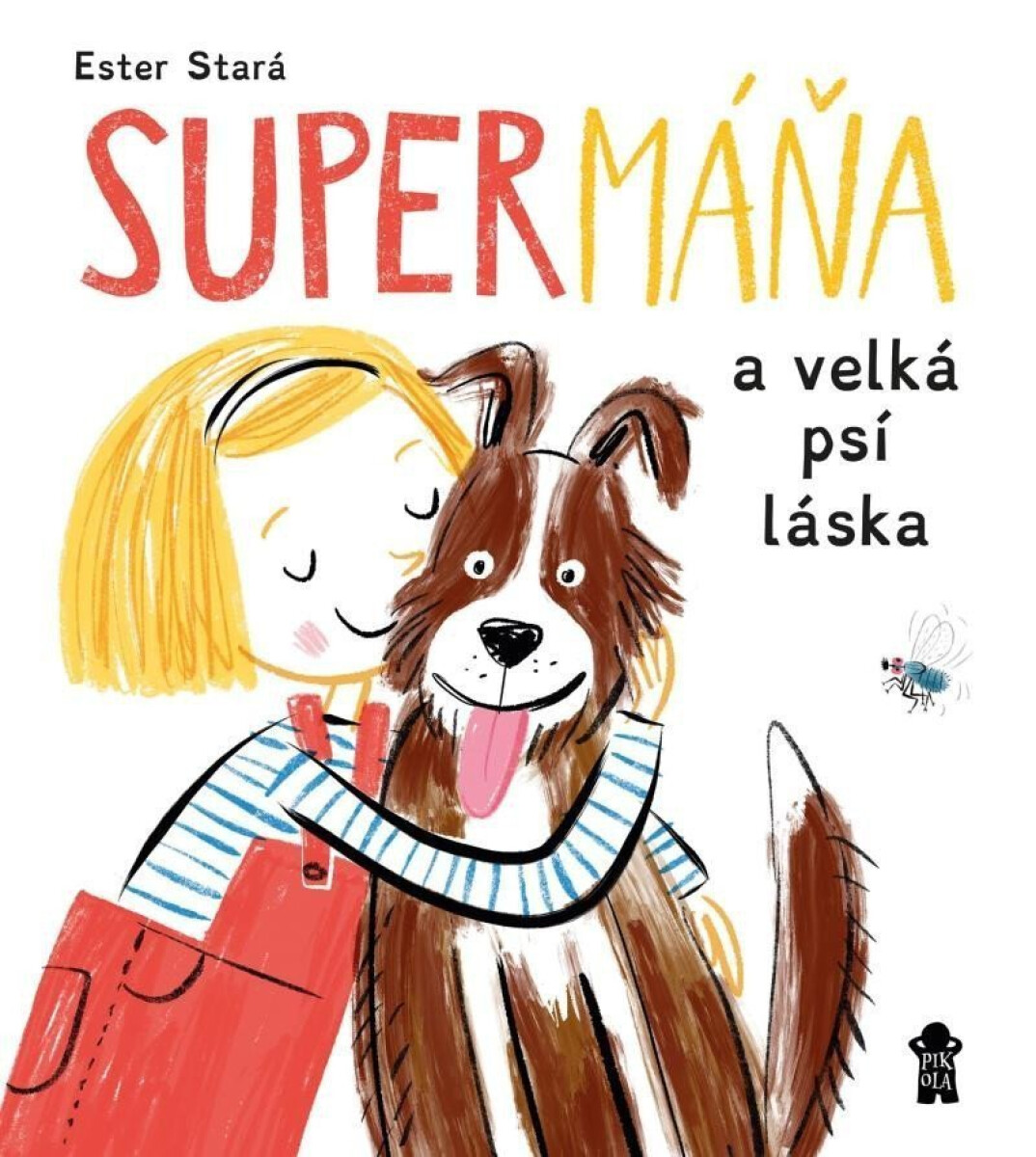 Kniha SuperMáňa a velká psí láska