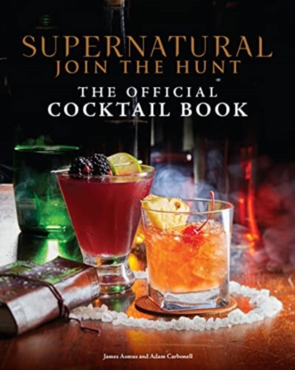 Kniha Supernatural: The Official Cocktail Book