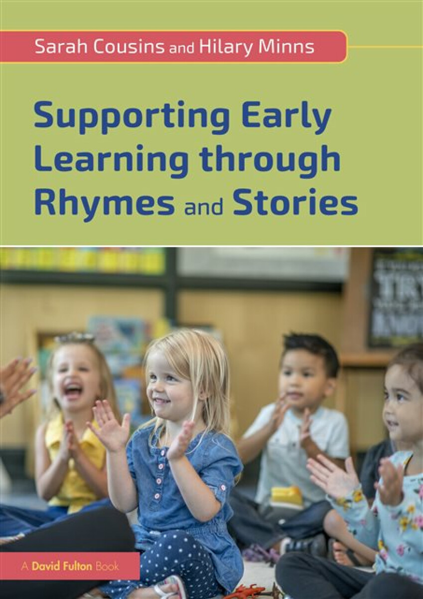 Kniha Supporting Early Learning through Rhymes and Stories