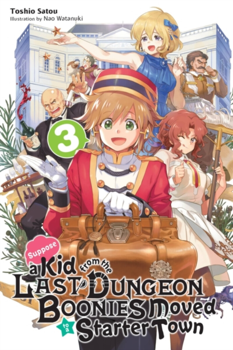 Kniha Suppose a Kid from the Last Dungeon Boonies Moved to a Starter Town, Vol. 3 (light novel)