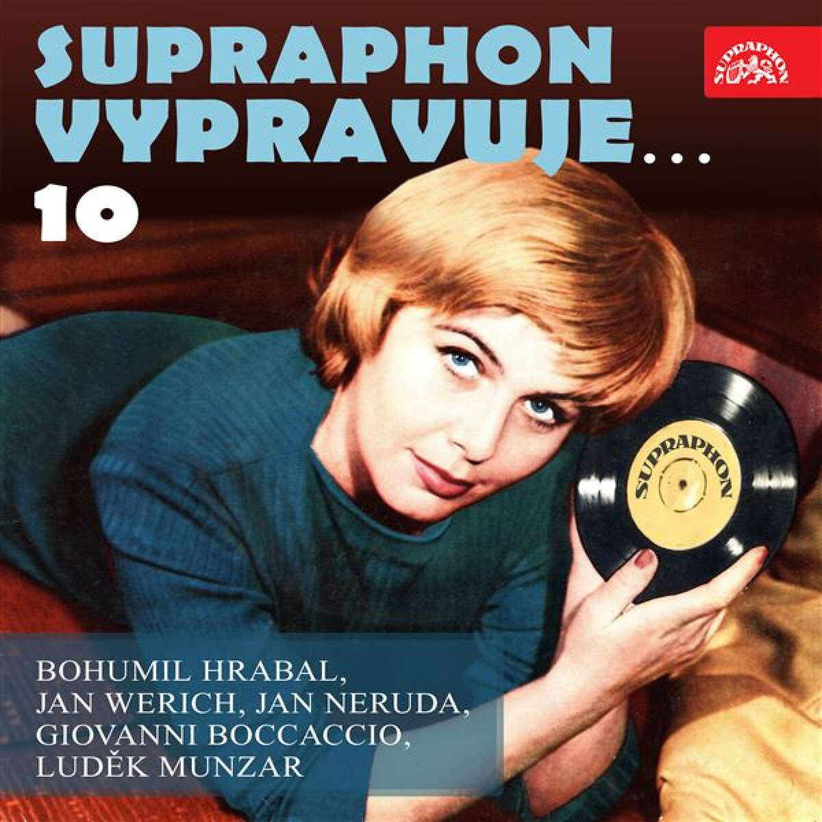Levně Supraphon vypravuje...10 ( Hrabal, Werich, Neruda, Boccaccio, Munzar) - Bohumil Hrabal, Jan Werich, Jan Neruda, Giovanni Boccaccio, Luděk Munzar - aud