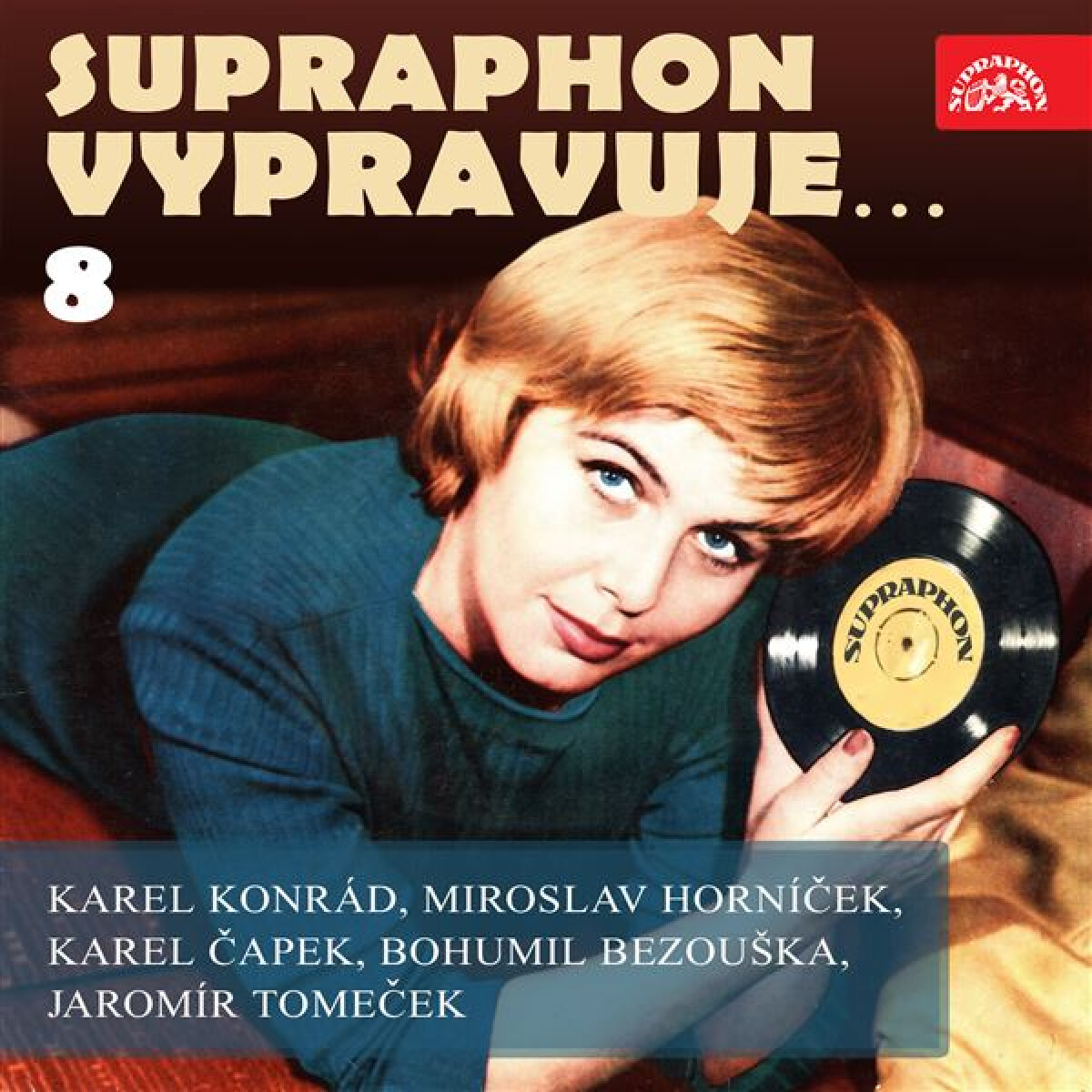 Levně Supraphon vypravuje...8 (Konrád, Čapek, Horníček, Bezouška, Tomeček) - Karel Čapek, Miroslav Horníček, Jaromír Tomeček, Bohumil Bezouška, Karel Konrád