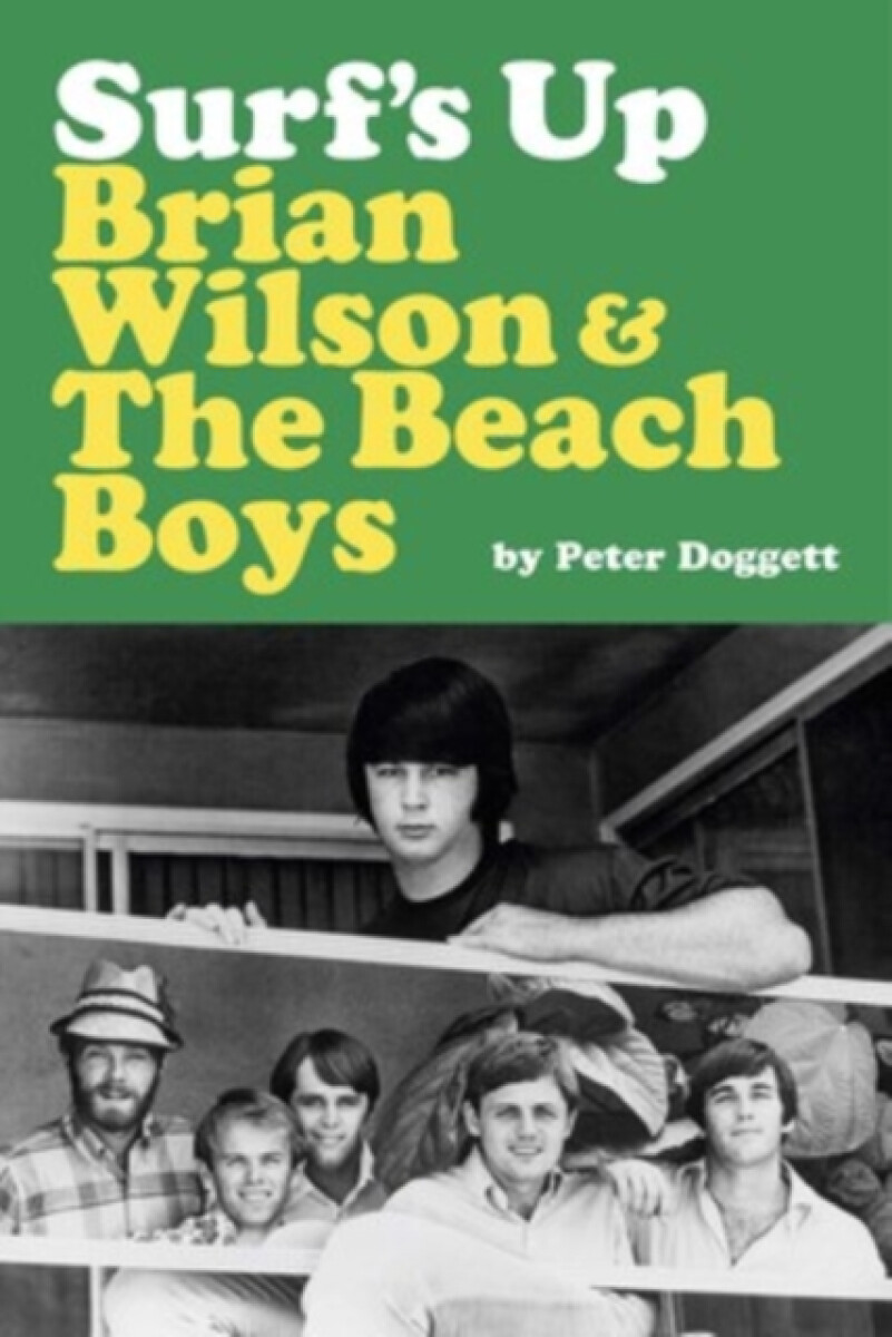 Kniha Surf's Up: Brian Wilson and The Beach Boys