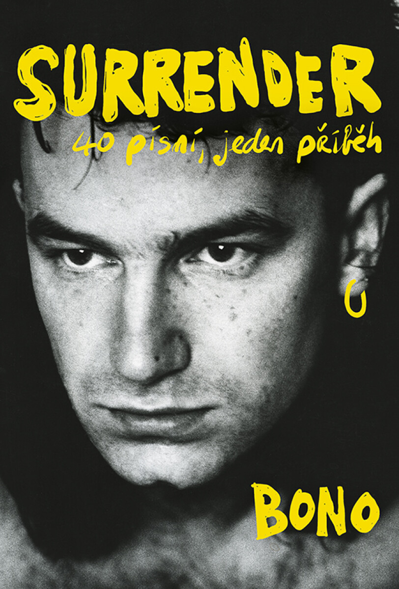 Levně Surrender: 40 písní, jeden příběh - Bono