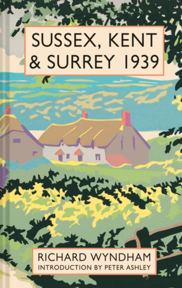 Kniha Sussex, Kent and Surrey 1939