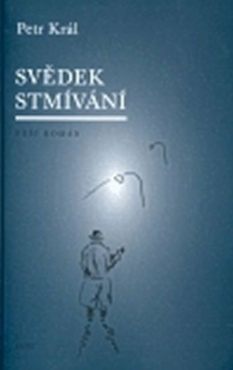 Kniha Svědek stmívání