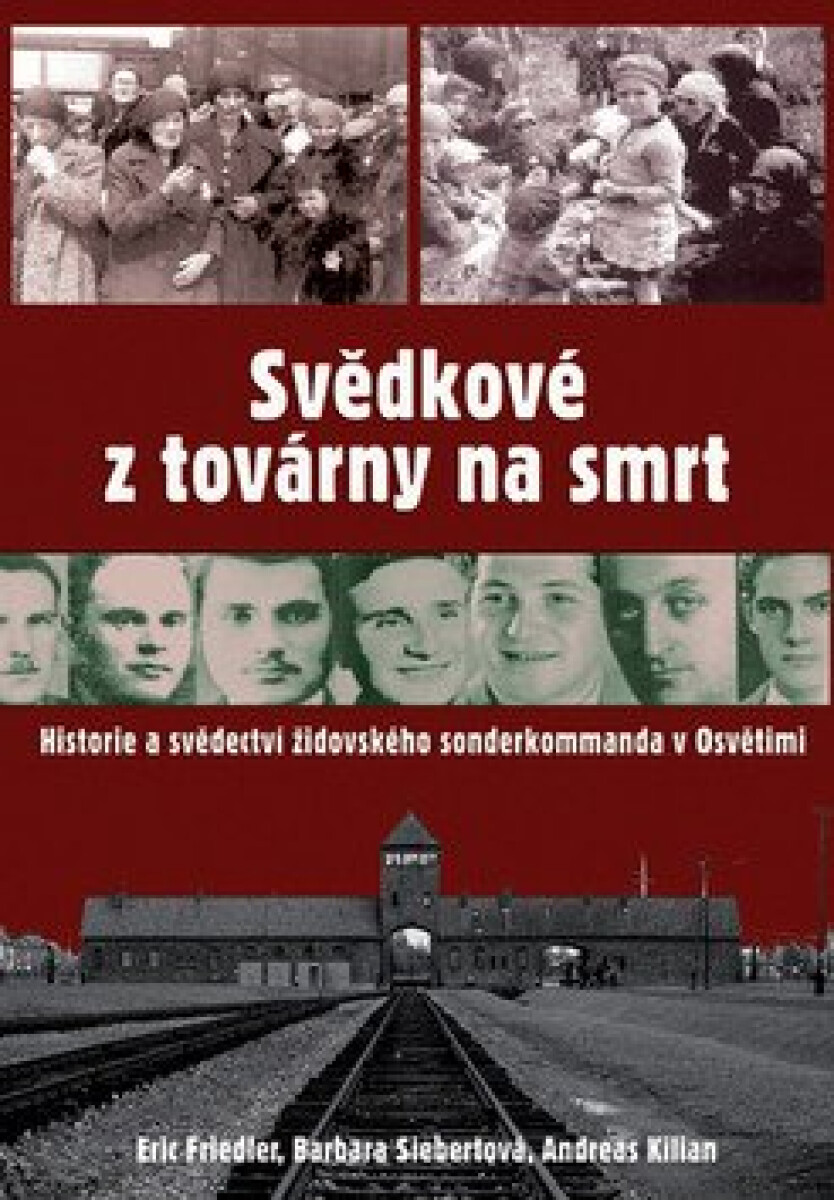 Kniha Svědkové z továrny na smrt