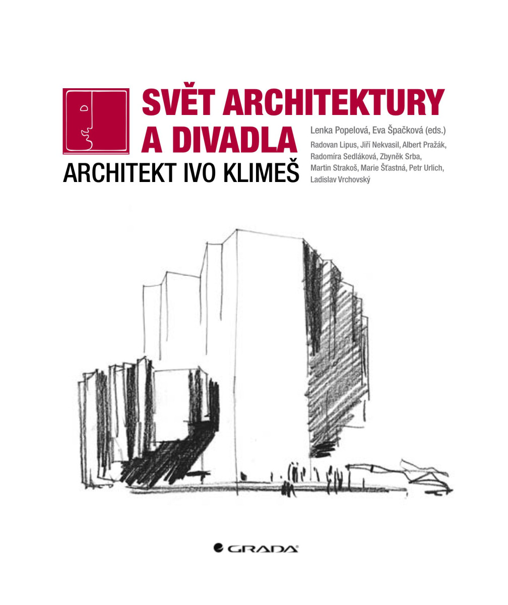 Svět architektury a divadla - Lenka Popelová, Eva Špačková