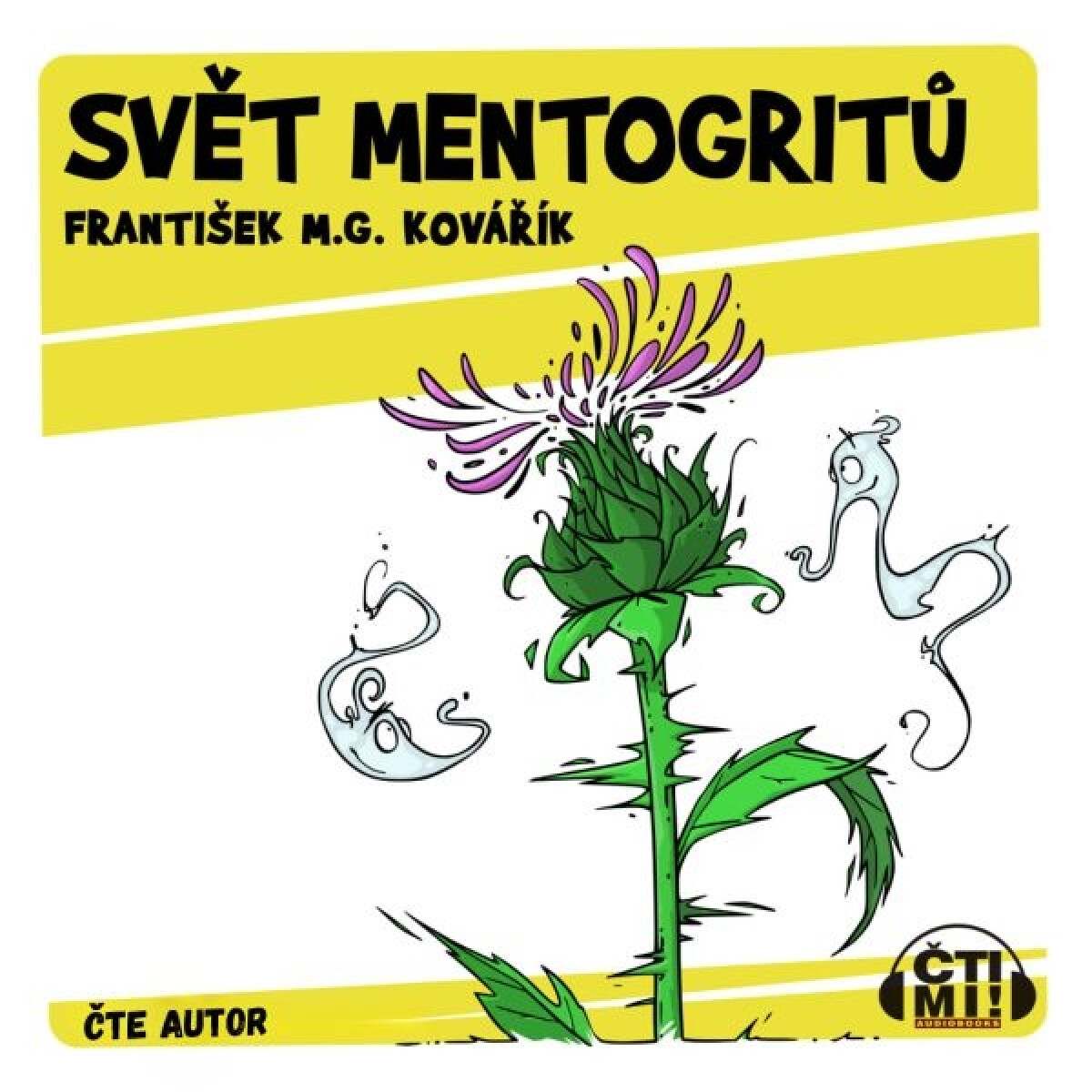 Levně Svět mentogritů - František M.G. Kovářík - audiokniha
