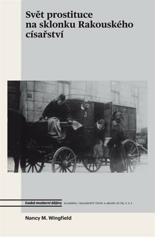 Svět prostituce na sklonku Rakouského císařství koupíte na Knihydobrovsky.cz
