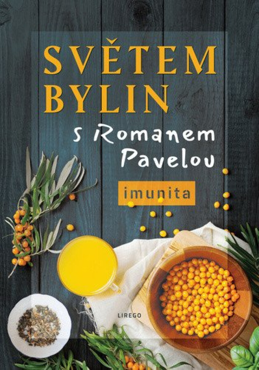 Kniha Světem bylin s Romanem Pavelou - Imunita