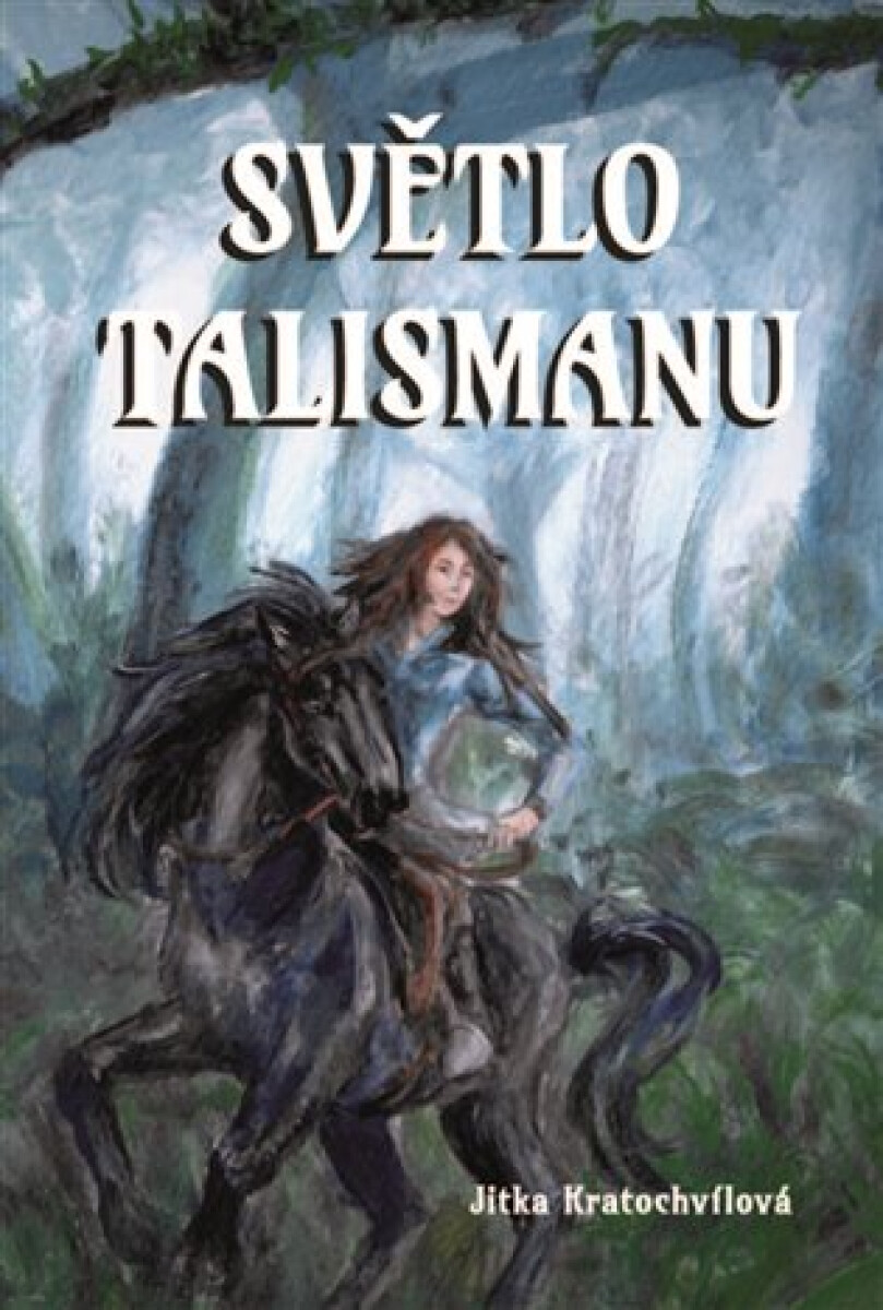 Kniha Světlo talismanu