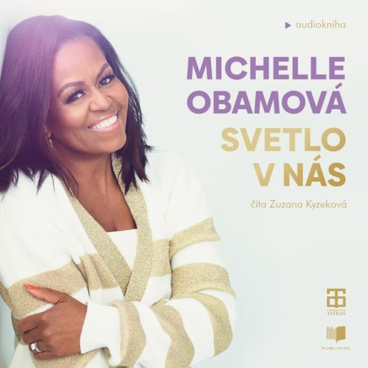 Svetlo v nás - Michelle Obamová