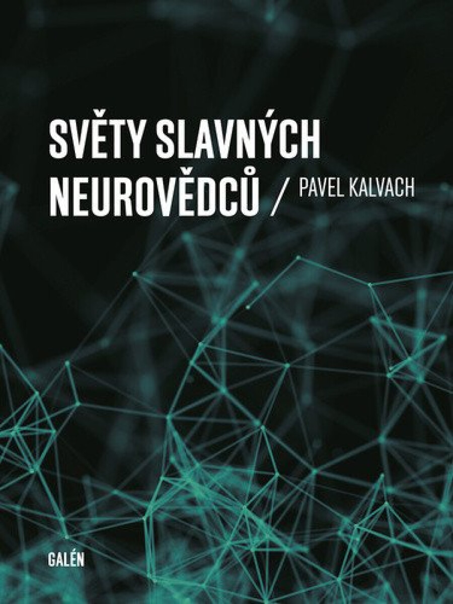 Kniha Světy slavných neurovědců