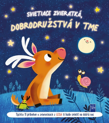 Svietiace zvieratká, dobrodružstvá v tme Zvieratká v lese