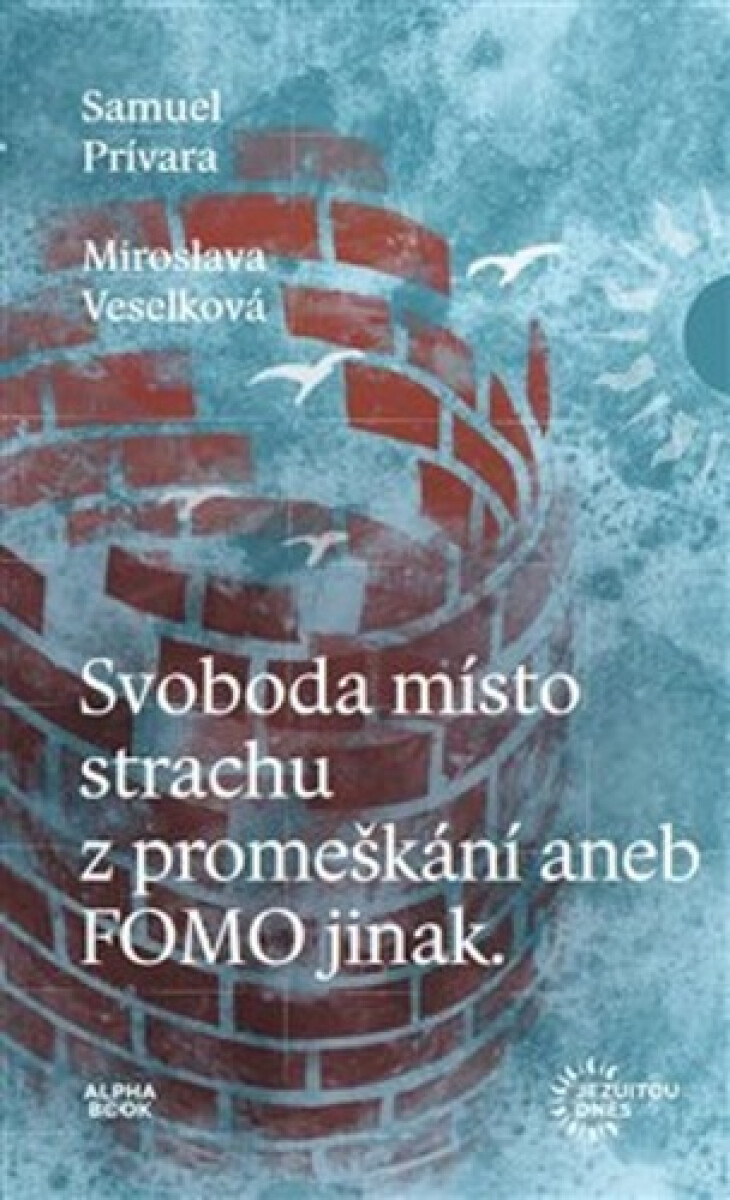 Kniha Svoboda místo strachu z promeškání aneb FOMO jinak