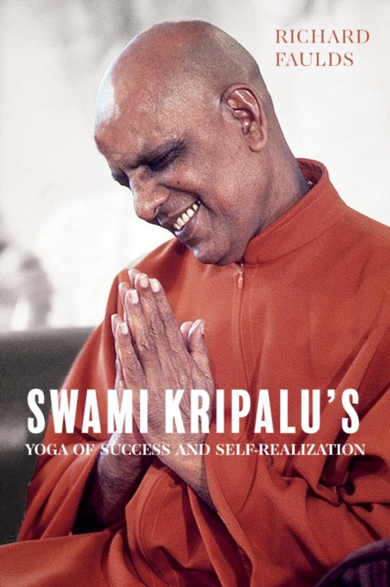 Kniha Swami KripaluÂ’s Yoga of Success and Self-Realization