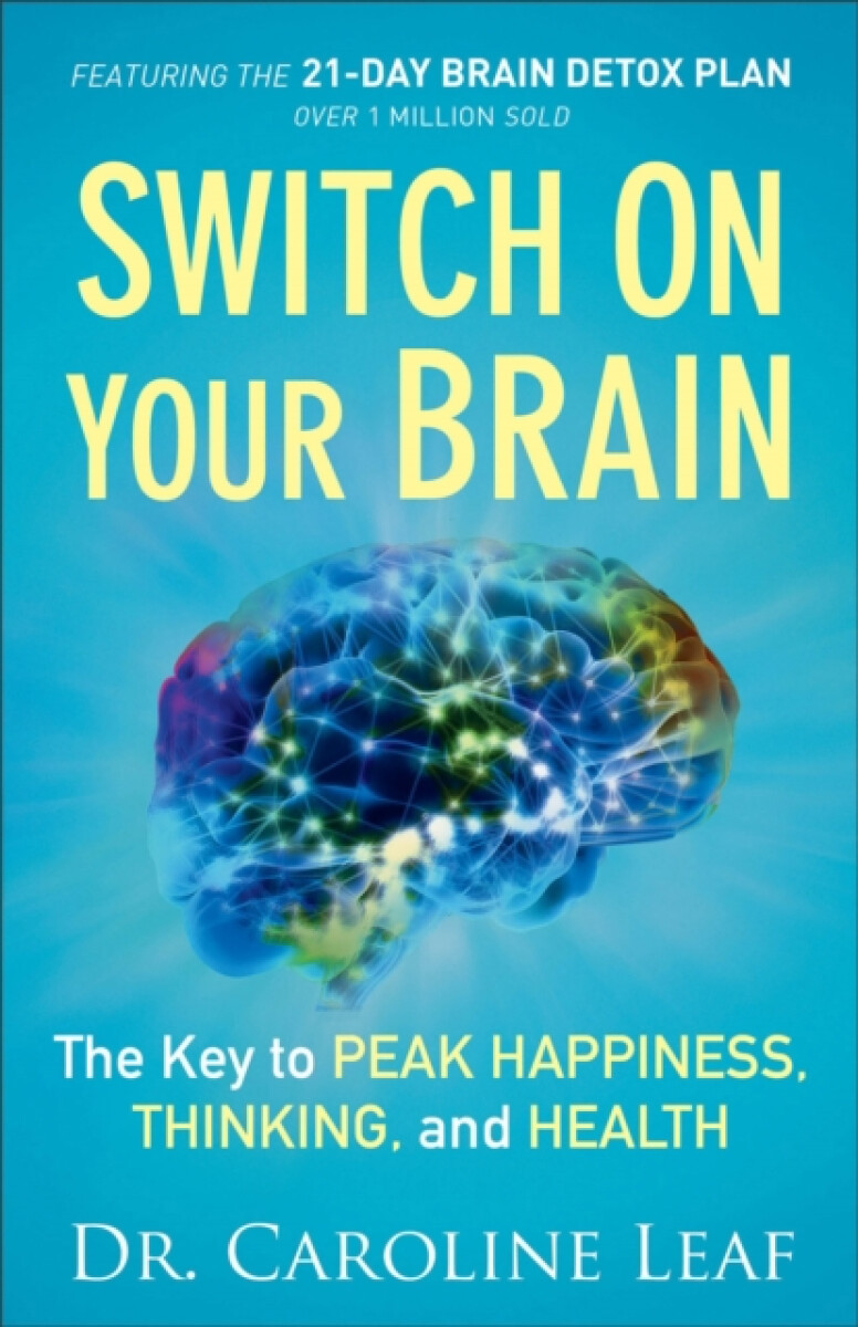 Kniha Switch On Your Brain – The Key to Peak Happiness, Thinking, and Health