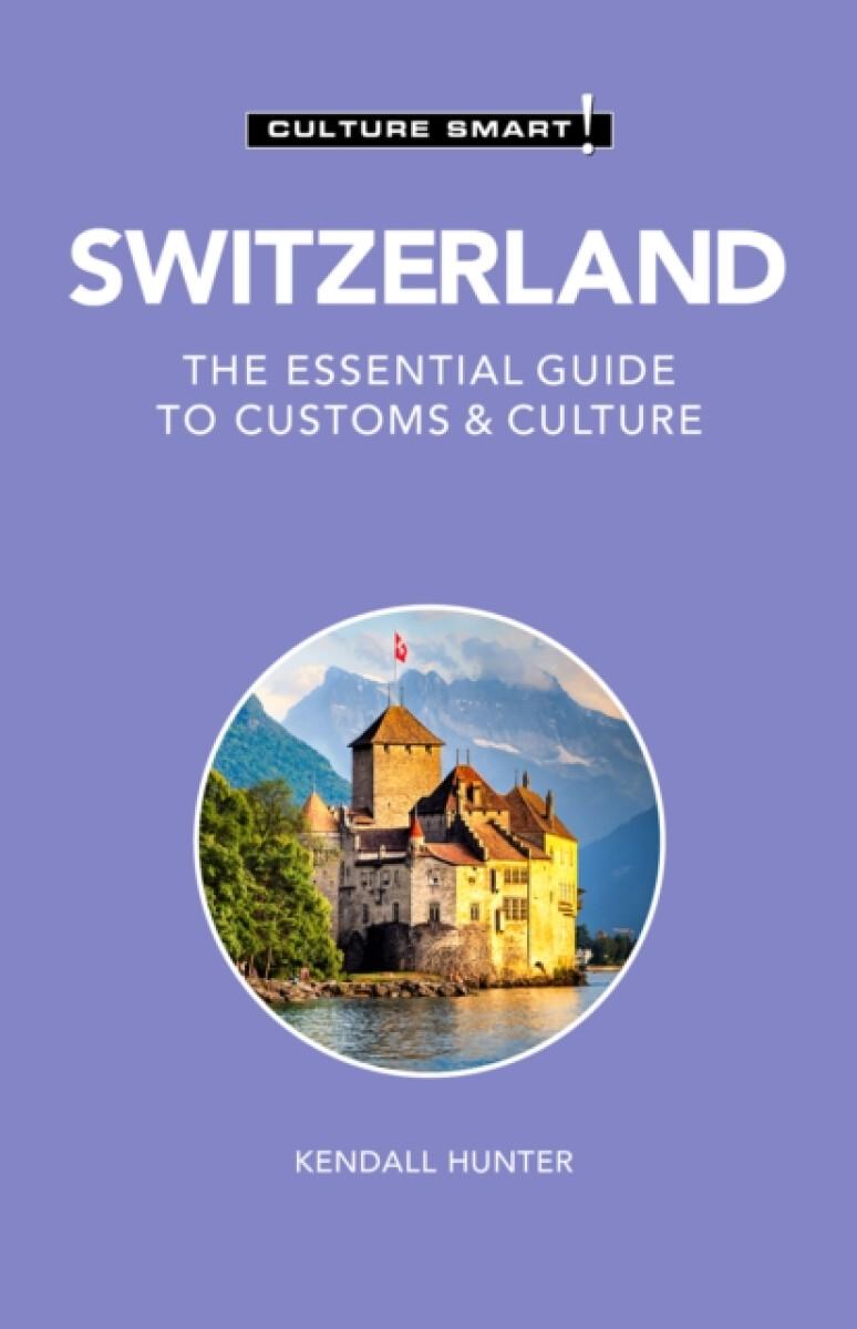 Kniha Switzerland - Culture Smart!