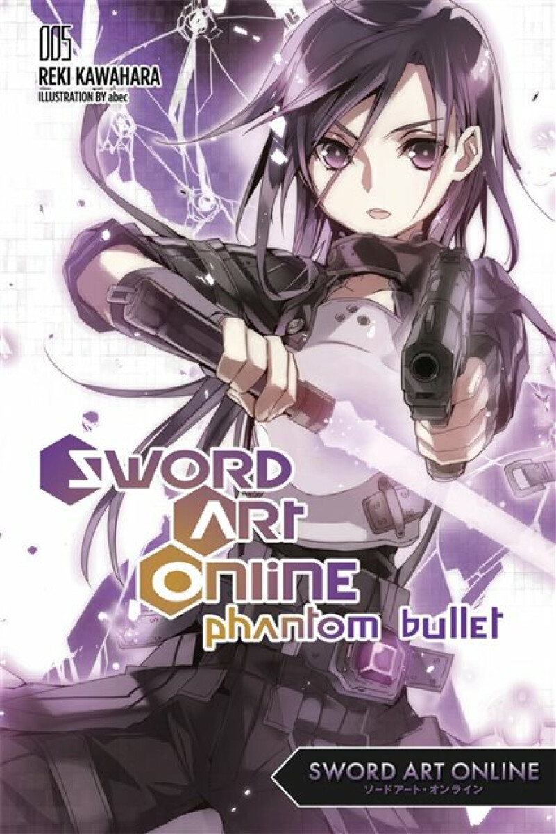 Kniha Sword Art Online 5: Phantom Bullet