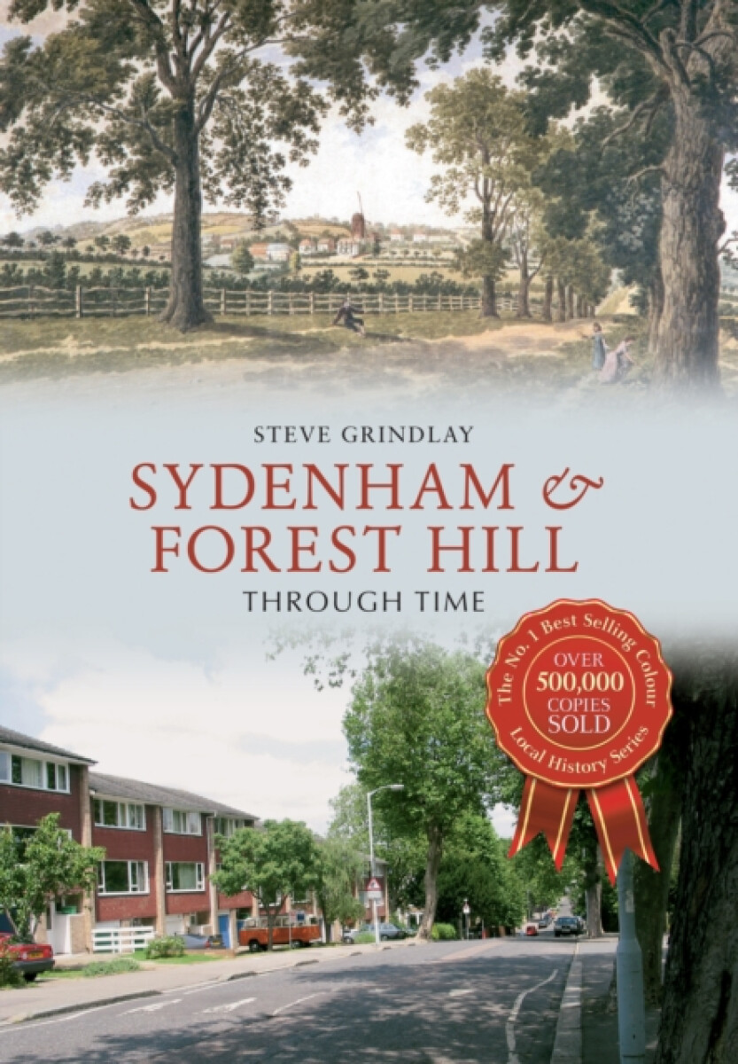 Kniha Sydenham and Forest Hill Through Time