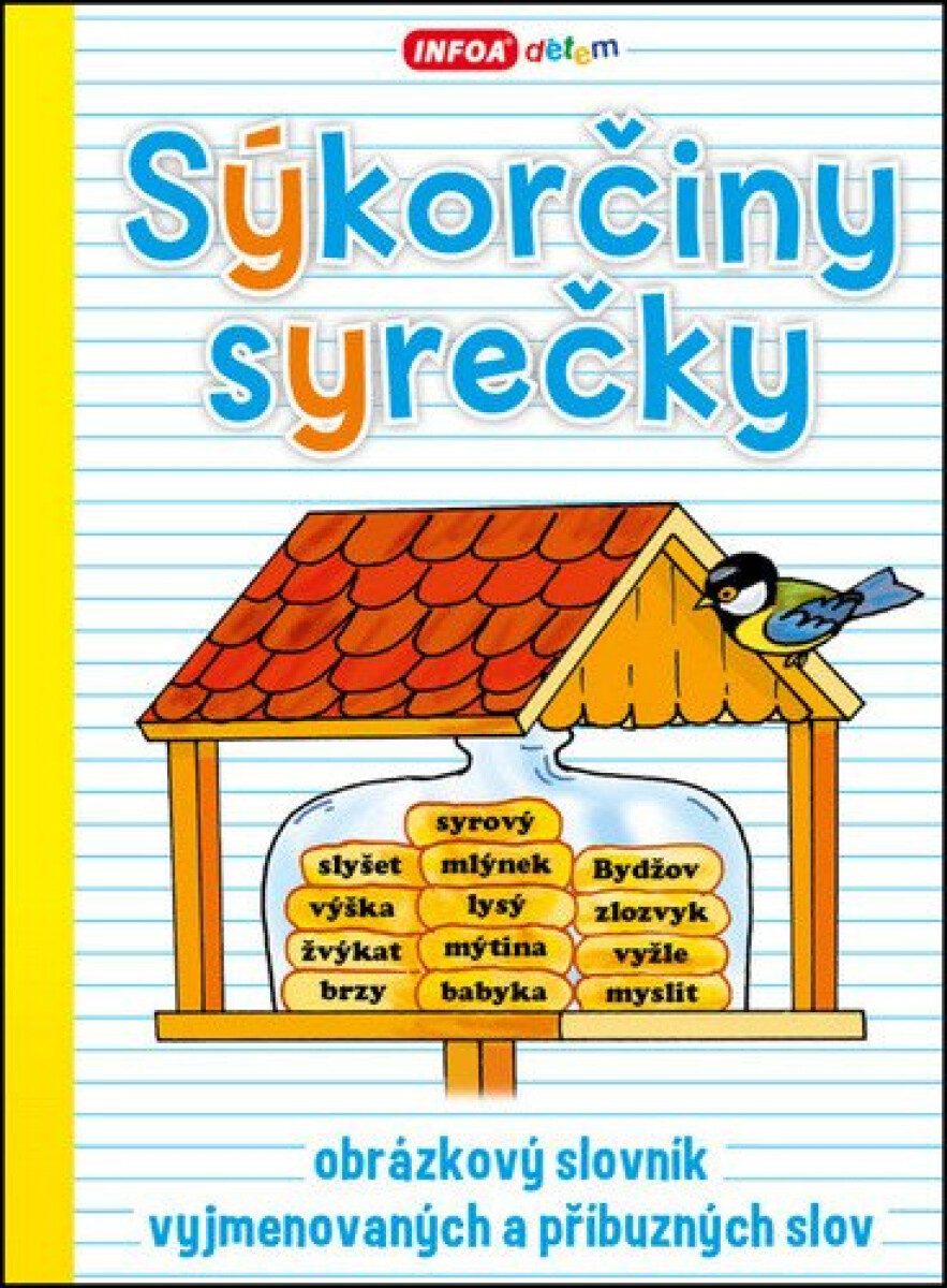 Levně Sýkorčiny syrečky - obrázkový slovník vyjmenovaných a příbuzných slov