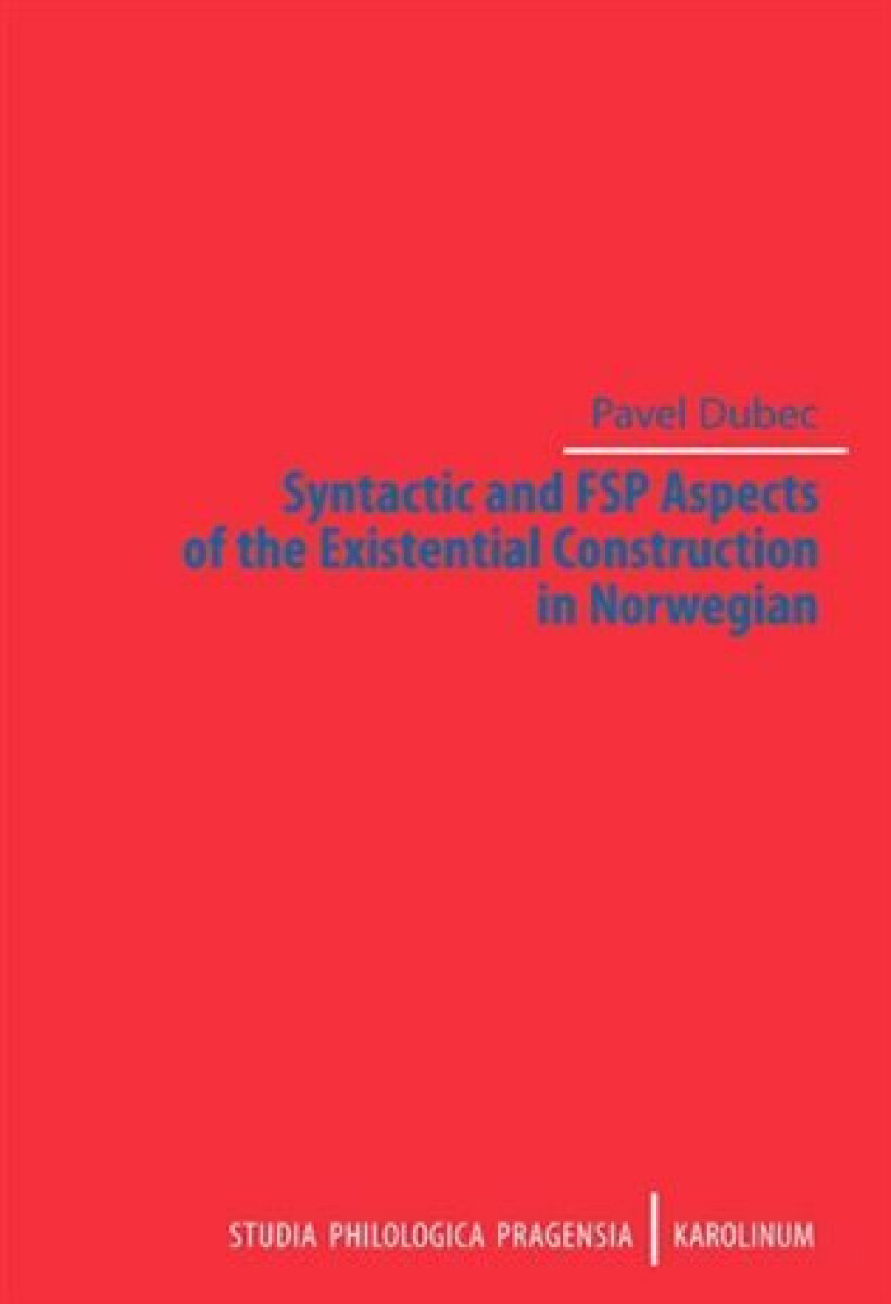 Kniha Syntactic and FSP Aspects of the Existential Construction in Norwegian