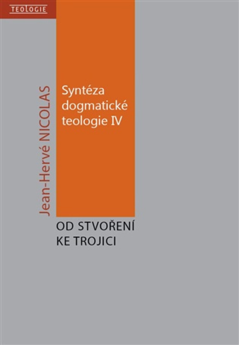Kniha Syntéza dogmatické teologie IV