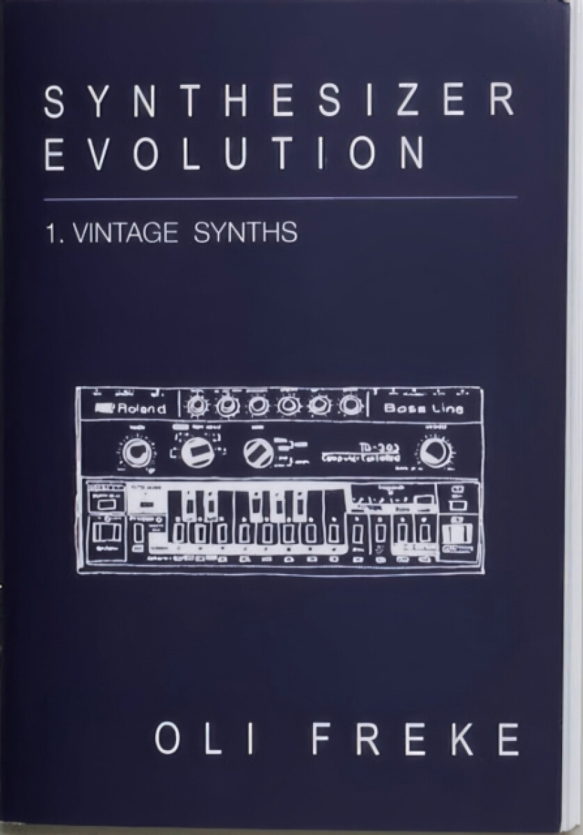 Kniha Synthesizer Evolution: Vintage Synths