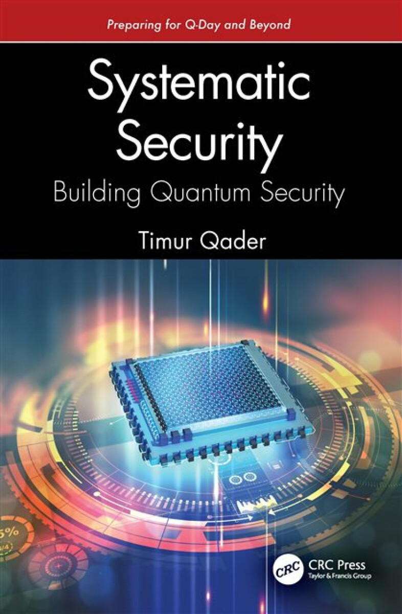 Kniha Systematic Security: Building Quantum Security