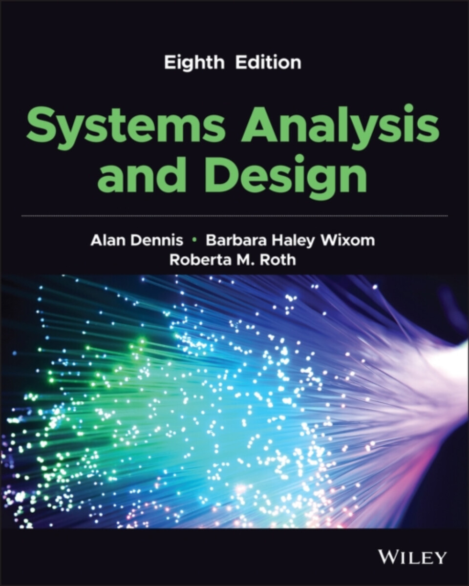 Systems Analysis and Design - Barbara Haley  Wixom