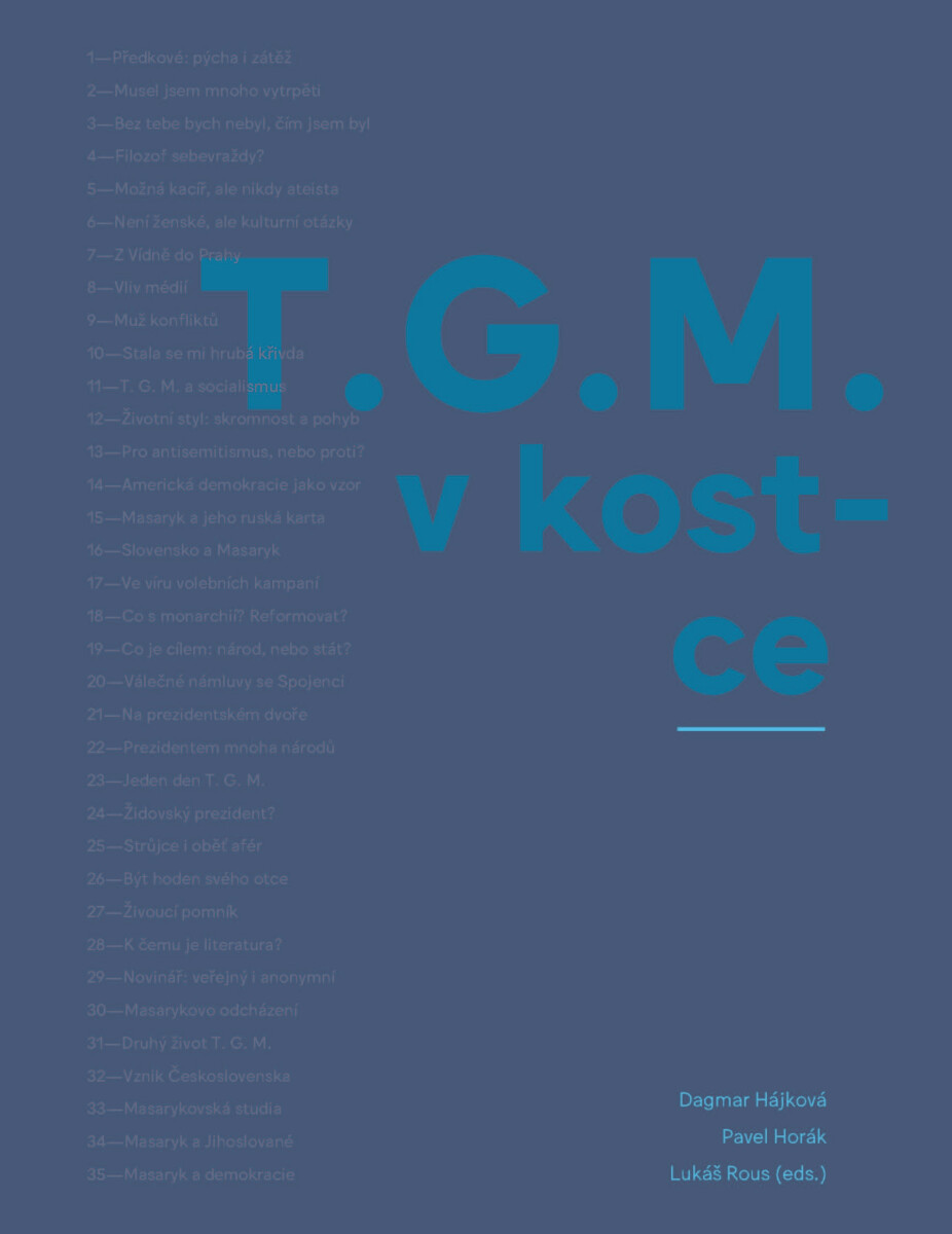 T. G. M. v kostce - Pavel Horák, Dagmar Hájková, Lukáš Rous