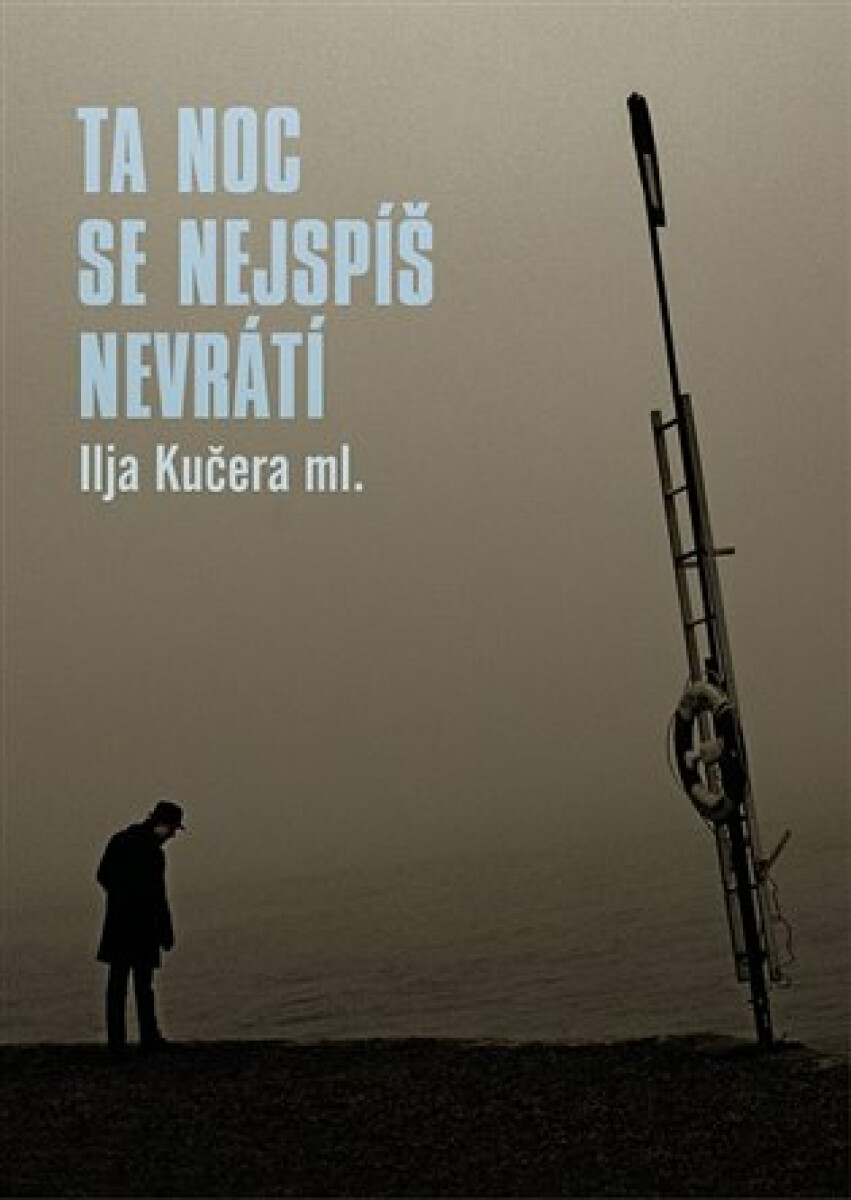 Ta noc se nejspíš nevrátí koupíte na Knihydobrovsky.cz