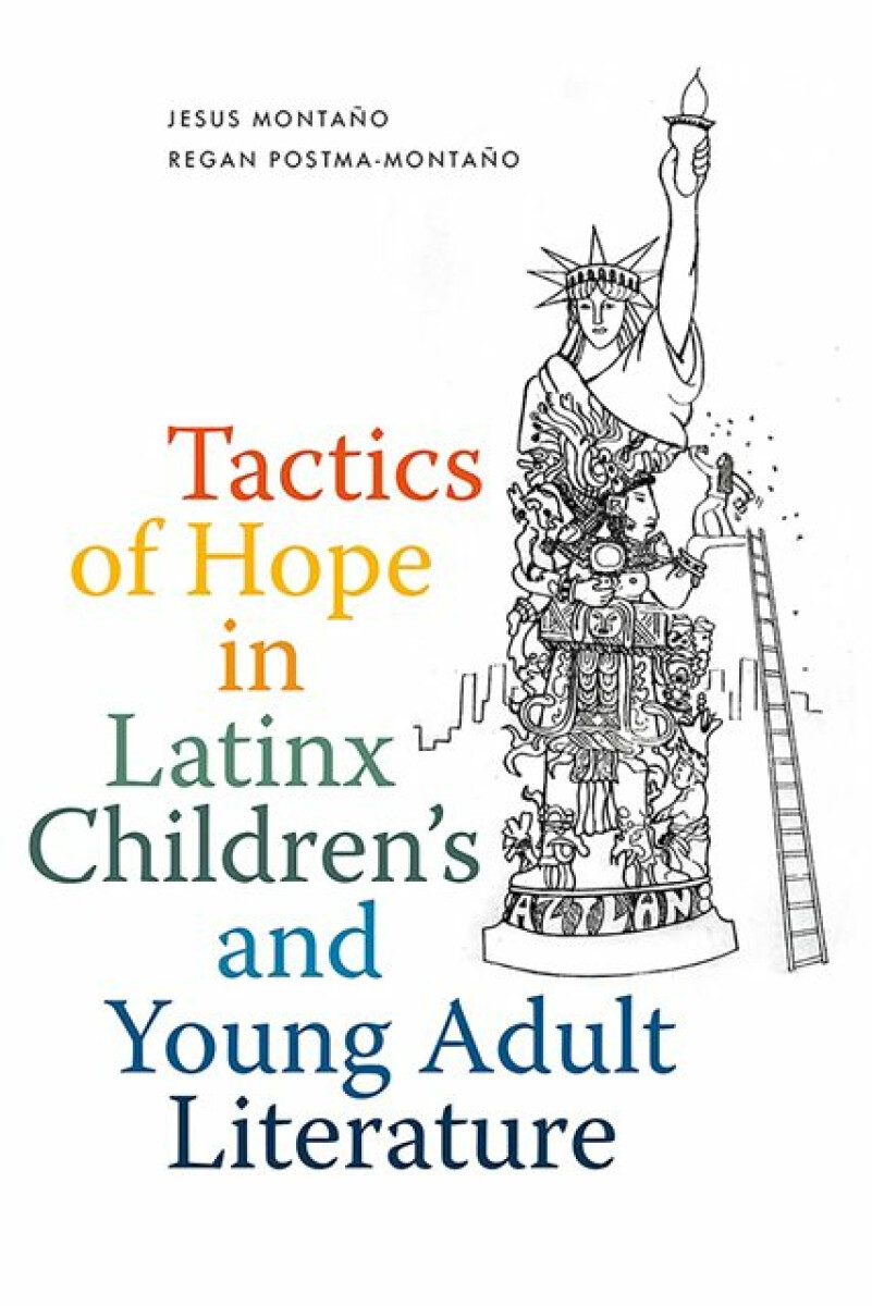 Kniha Tactics of Hope in Latinx Children's and Young Adult Literature