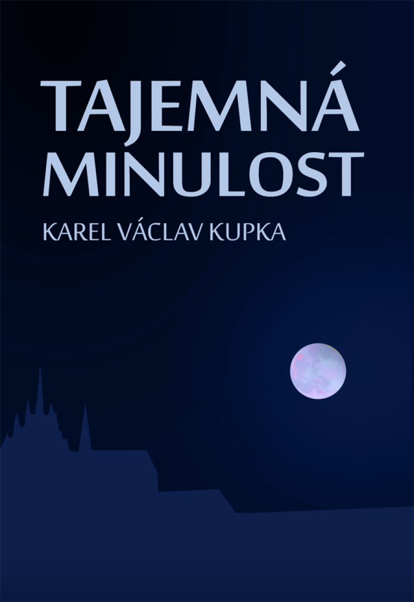 Tajemná minulost - Karel Václav Kupka