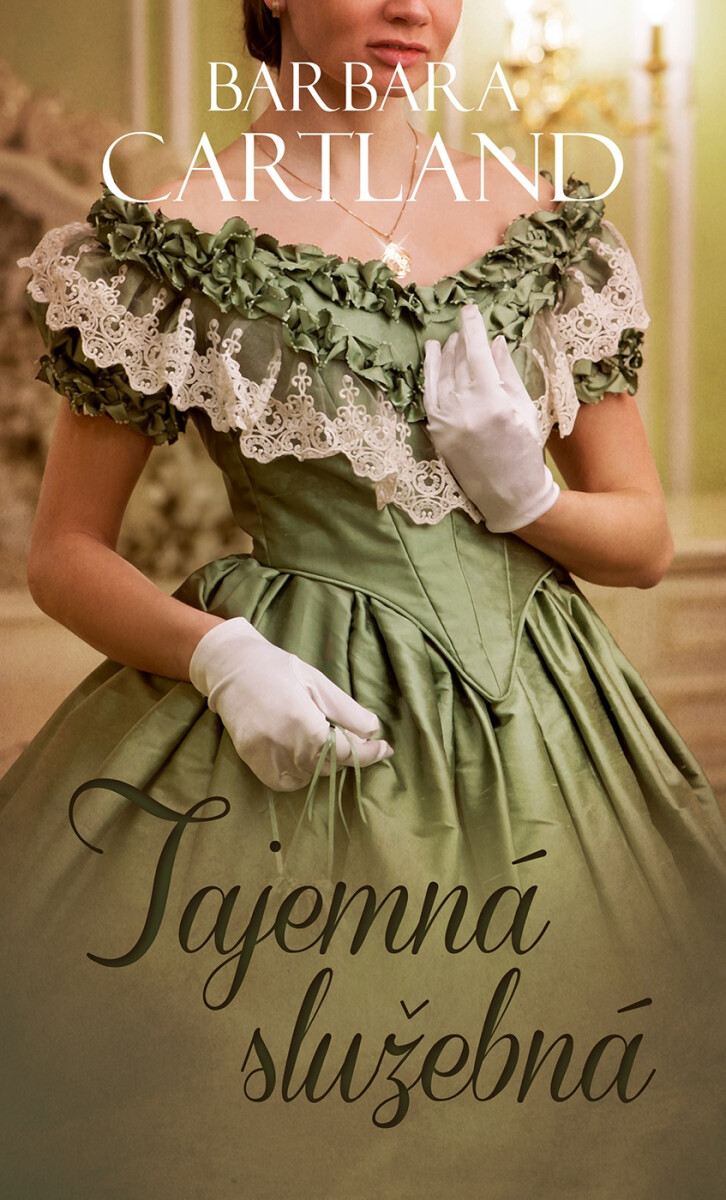 Levně Tajemná služebná - Barbara Cartland