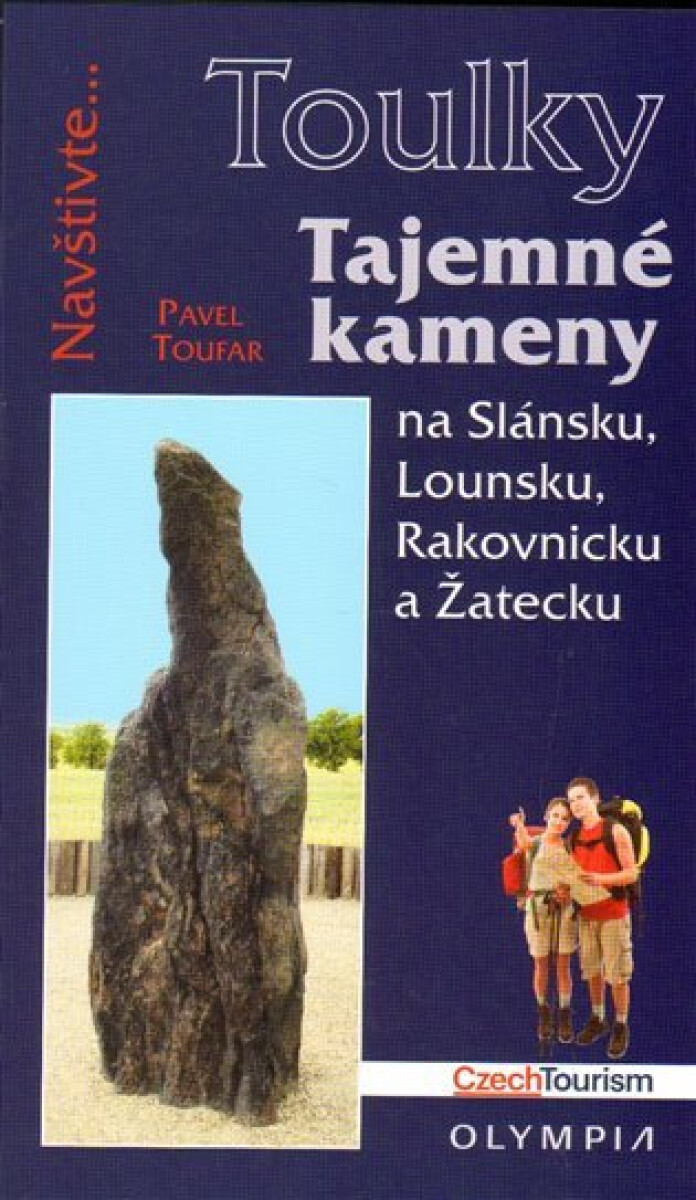 Kniha Tajemné kameny. na Slánsku, Lounsku, Rakovnicku a Žatecku