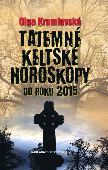 Kniha Tajemné keltské horoskopy do roku 2015