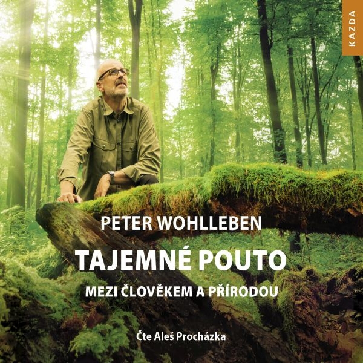 Levně Tajemné pouto mezi člověkem a přírodou - Peter Wohlleben - audiokniha
