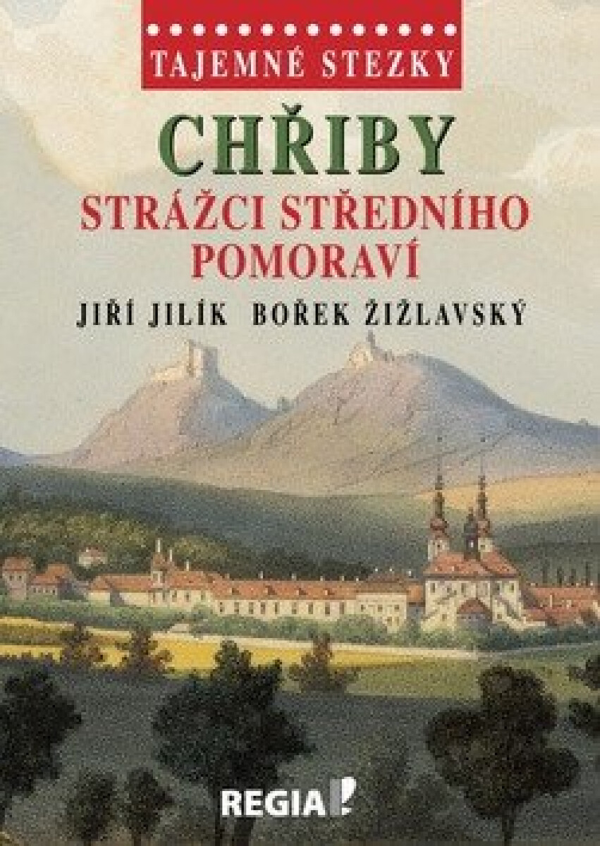 Kniha Tajemné stezky - Chřiby - strážci Středního Pomoraví