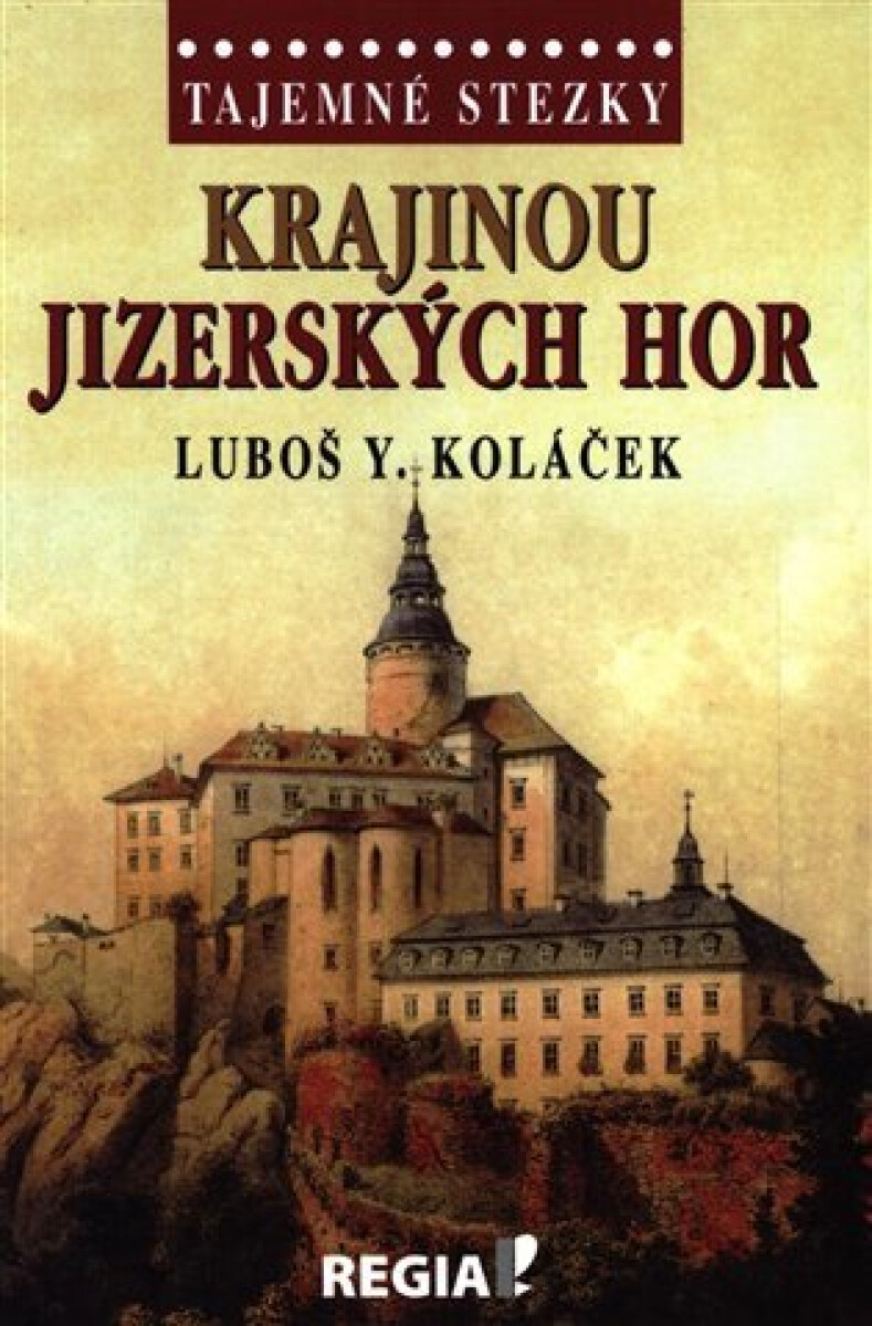 Kniha Tajemné stezky - Krajinou Jizerských hor