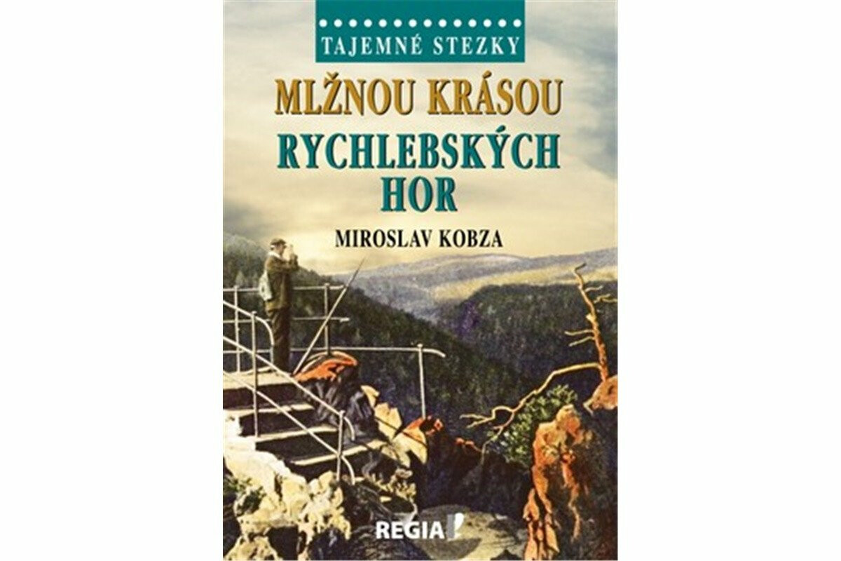 Kniha Tajemné stezky - Mlžnou krásou Rychlebských hor