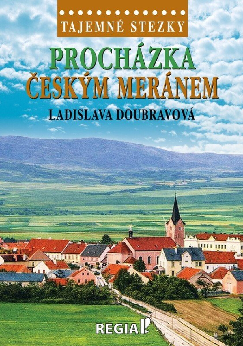 Kniha Tajemné stezky - Procházka Českým Meránem