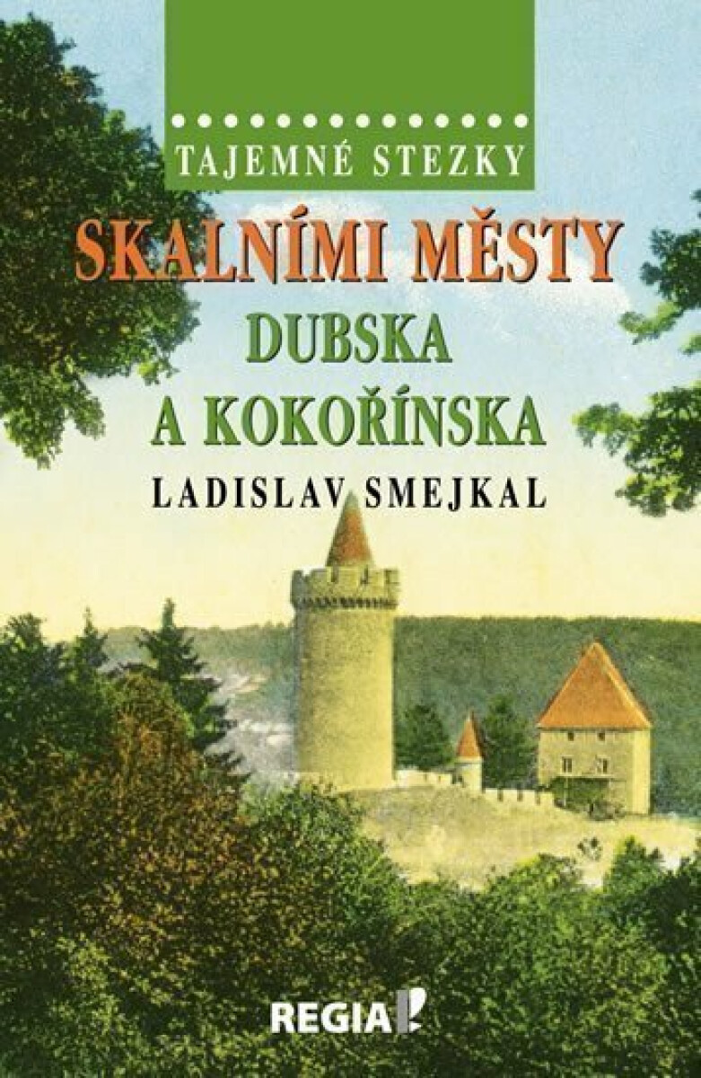 Kniha Tajemné stezky - Skalními městy Dubska a Kokořínska