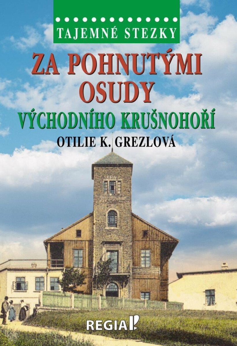 Kniha Za pohnutými osudy východního Krušnohoří